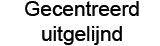 gecentreerd-uitgelijnd